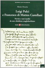 Luigi Pulci e Francesco di Matteo Castellani. Novità e testi inediti da uno Zibaldone Magliabechiano