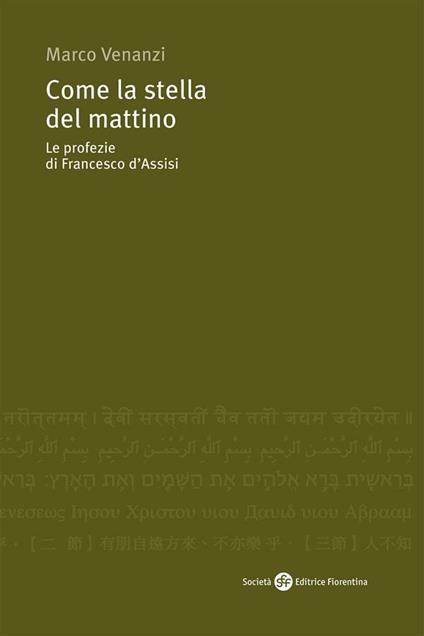 Come la stella del mattino. Le profezie di Francesco d'Assisi - Marco Venanzi - ebook