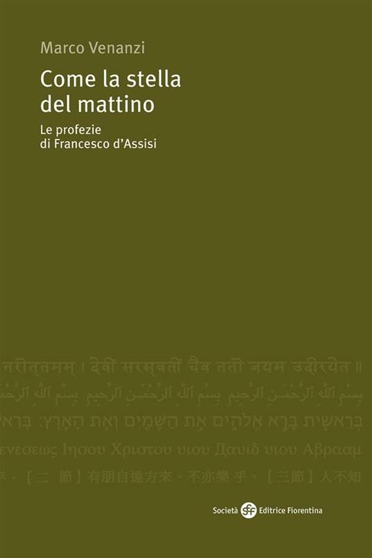 Come la stella del mattino. Le profezie di Francesco d'Assisi - Marco Venanzi - ebook