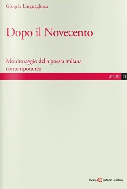 Dopo il Novecento. Monitoraggio della poesia italiana contemporanea - Giorgio Linguaglossa - copertina