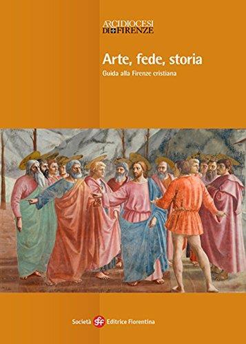 Arte, fede, storia. Guida alla Firenze cristiana - Timothy Verdon - 4