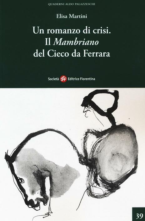 Un romanzo di crisi. «Il Mambriano» del Cieco da Ferrara - Elisa Martini - 3