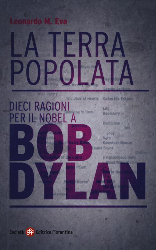 La terra popolata. Dieci ragioni per il Nobel a Bob Dylan - Maria Eva Leonardo - copertina