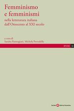 Femminismo e femminismi nella letteratura italiana dall'Ottocento al XXI secolo