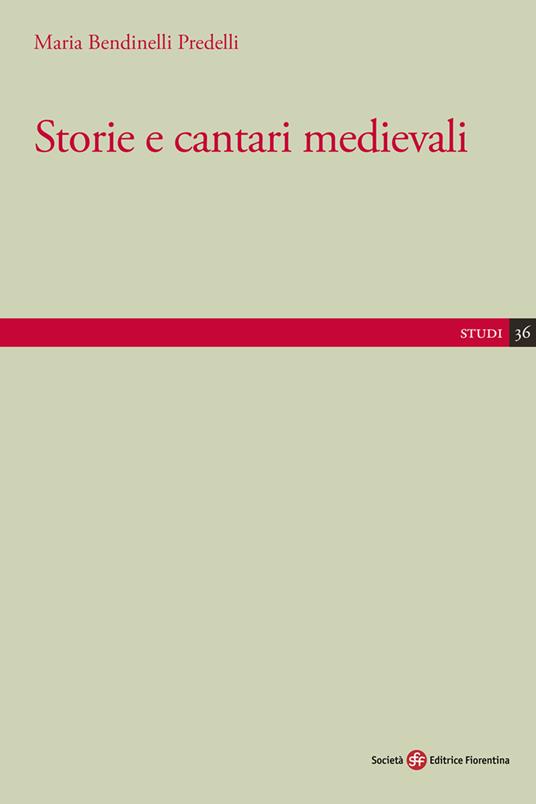 Storie e cantari medievali - Maria Bendinelli Predelli - copertina