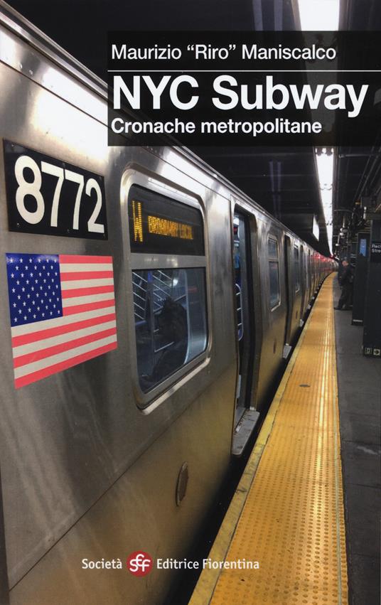 NYC subway. Cronache metropolitane - Maurizio Riro Maniscalco - copertina