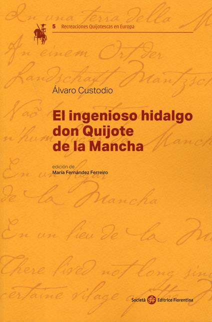 El ingenioso hidalgo Don Quijote de la Mancha - Alvaro Custodio - copertina