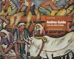 Andrea Guida. L'arte che abita il tempo. Ediz. a colori