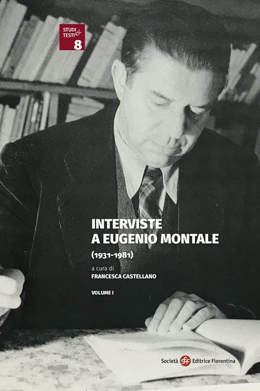Interviste a Eugenio Montale (1931-1981) - copertina