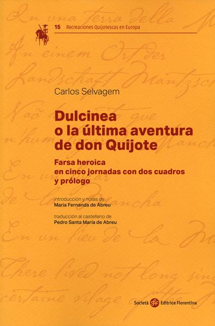 Dulcinea o la ultima aventura de don Quijote - Carlos Selvagem - copertina