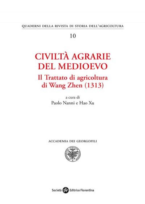 Civiltà agrarie del medioevo. Il trattato di agricoltura di Wang Zhen (1313) - copertina