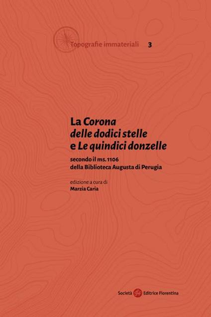 La «Corona delle dodici stelle» e «Le quindici donzelle» secondo il ms. 1106 della Biblioteca Augusta di Perugia - copertina