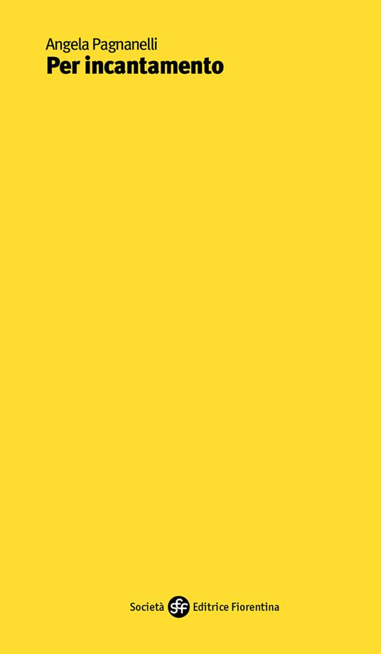 Per incantamento - Angela Pagnanelli - copertina