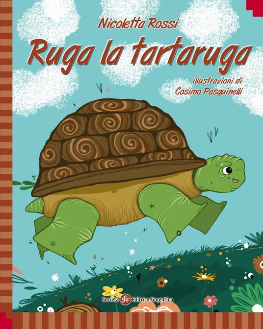 Ruga la tartaruga. Ediz. italiana e inglese - Nicoletta Rossi - copertina