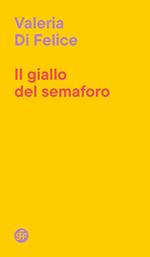 Il giallo del semaforo