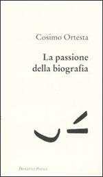 La passione della biografia