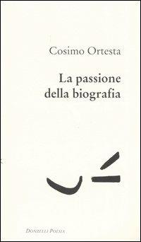 La passione della biografia