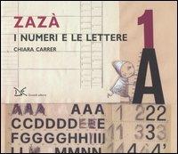Zazà. I numeri e le lettere - Chiara Carrer - copertina