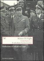 Farinacci. Il radicalismo fascista al potere
