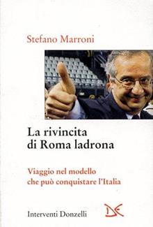 Le rivincite di Roma ladrona