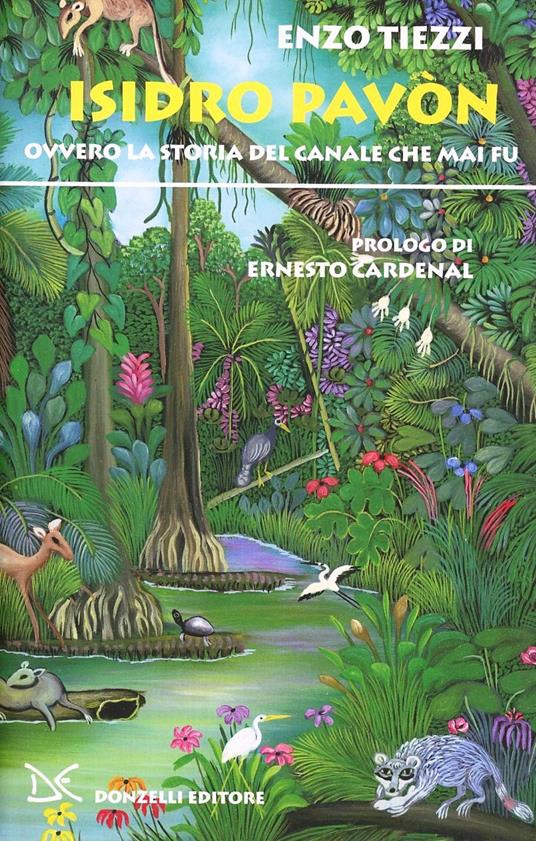 Isidro Pavon ovvero la storia del canale che mai fu - Enzo Tiezzi - copertina