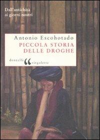 Piccola storia delle droghe