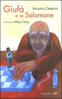 Giufà e re Salomone. Ediz. illustrata - Ascanio Celestini,Maja Celija - copertina