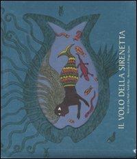 Il volo della sirenetta. Ediz. illustrata - Gita Wolf,Sirish Rao,Bhajju Shyam - copertina