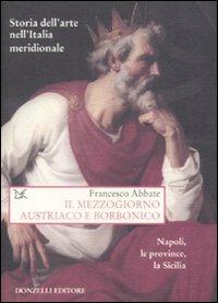 Il Mezzogiorno austriaco e borbonico