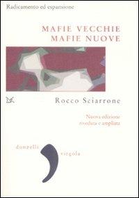 Mafie vecchie, mafie nuove