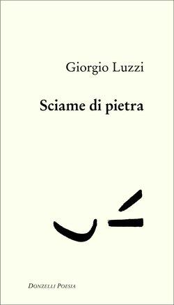 Sciame di pietra - Giorgio Luzzi - copertina
