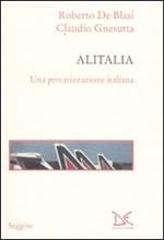 Alitalia. Una privatizzazione italiana