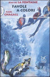 Favole a colori. Ediz. illustrata - Jean de La Fontaine,Marc Chagall - copertina