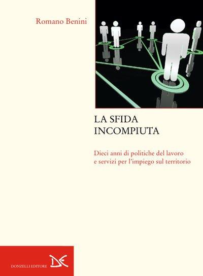 La sfida incompiuta - Romano Benini - copertina