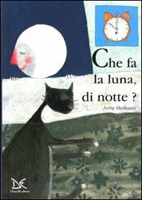 Che fa la luna, di notte?