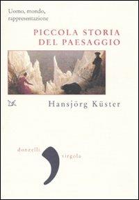 Piccola storia del paesaggio