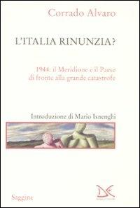 L'Italia rinunzia