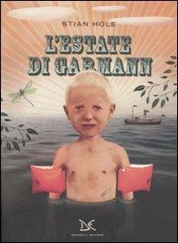 L'estate di Garmann. Ediz. illustrata - Stian Hole - copertina