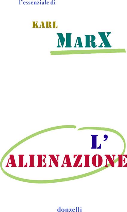 L' alienazione - Karl Marx,Marcello Musto - ebook