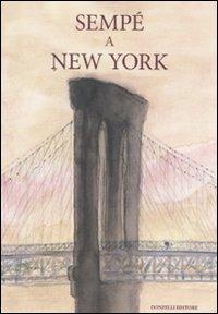 Sempé a New York. Ediz. illustrata - copertina