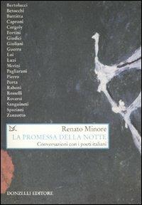 La promessa della notte. Conversazioni con i poeti italiani - Renato Minore - copertina