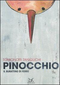 Pinocchio. Il burattino di ferro. Ediz. illustrata - Tomonori Taniguchi - copertina