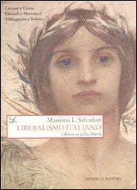 Liberalismo italiano. I dilemmi della libertà - Massimo L. Salvadori - copertina
