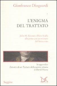 L' enigma del trattato. John M. Keynes e Piero Sraffa alle prese con un mistero del Settecento - Gianfranco Dioguardi - copertina