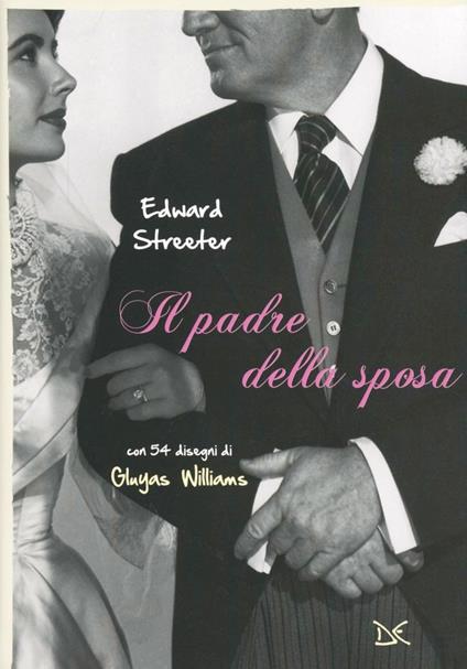 Il padre della sposa - Edward Streeter - copertina