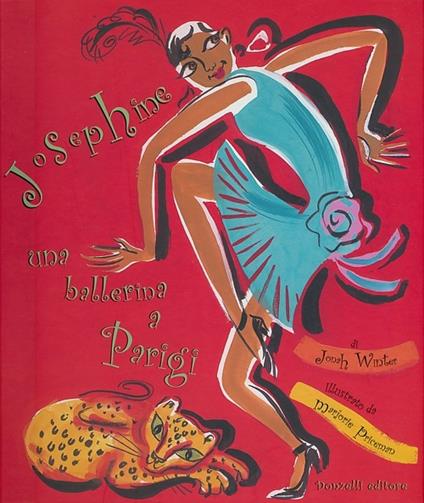 Josephine. Una ballerina a Parigi - Jonah Winter,Marjorie Priceman - copertina