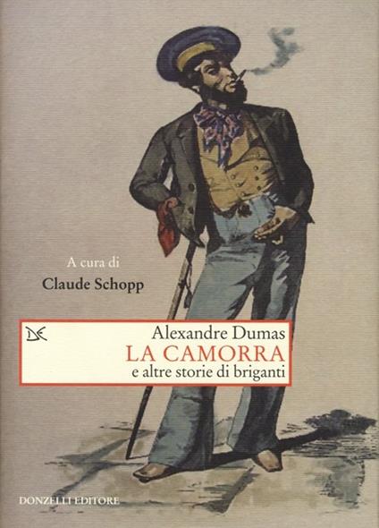 La camorra e altre storie di briganti - Alexandre Dumas - copertina