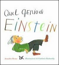 Quel genio di Einstein - Jennifer Berne,Vladimir Radunsky - copertina
