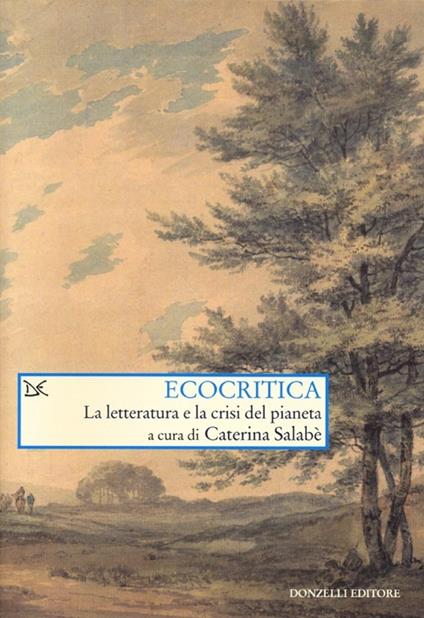 Ecocritica. La letteratura e la crisi del pianeta - copertina