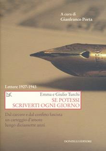 Se potessi scriverti ogni giorno. Lettere 1927-1943